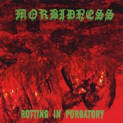 Morbidness : Rotting in Purgatory Morbidness : Rotting in Purgatory